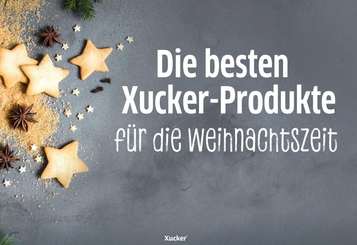 Mit Xucker zuckerfrei durch die Weihnachtszeit Mit Xucker zuckerfrei durch die Weihnachtszeit